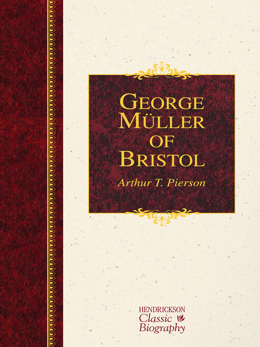 Title details for George Müller of Bristol by Hendrickson Publishers - Available